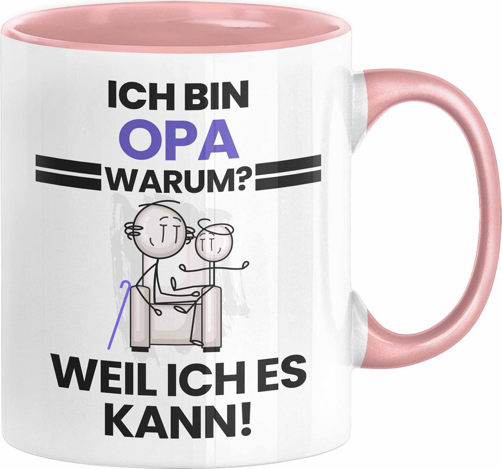 Opa Geschenk Tasse Lustiger Spruch Ich Bin Opa Warum Weil Ich Es Kann Geschenkidee Bester Opa Geburtstag Kaffee-Becher (Rosa)