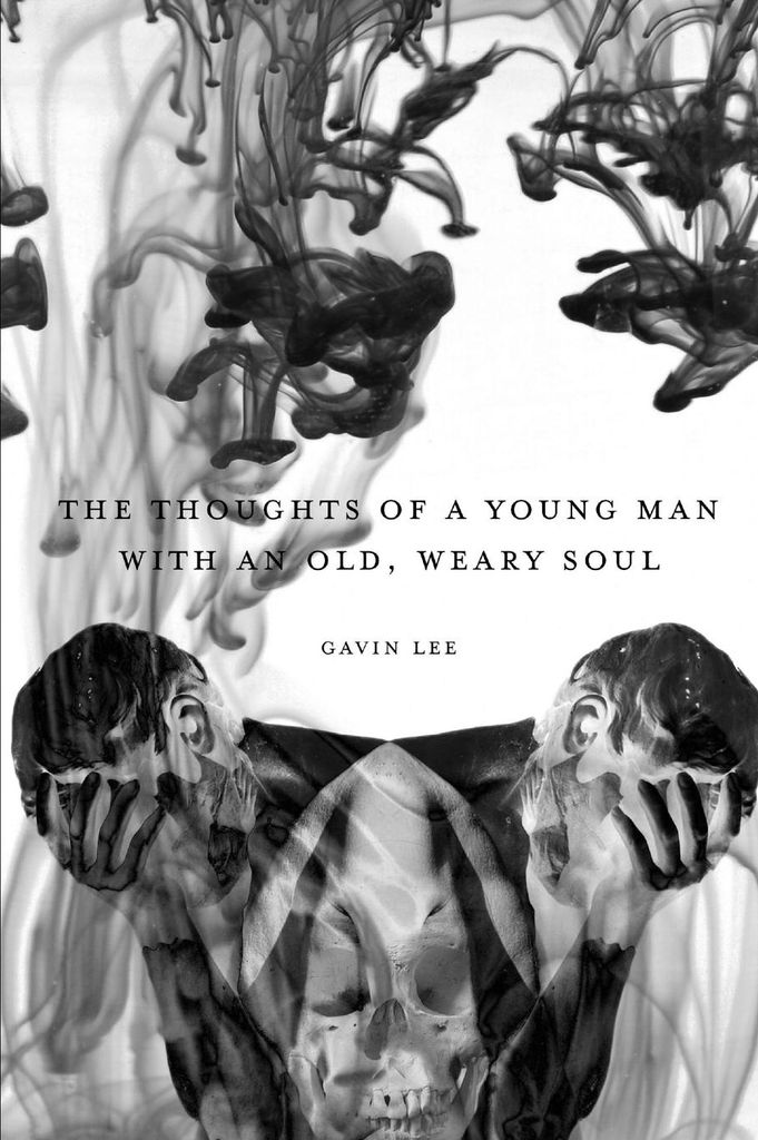 The Thoughts of a Young Man with an Old, Weary Soul