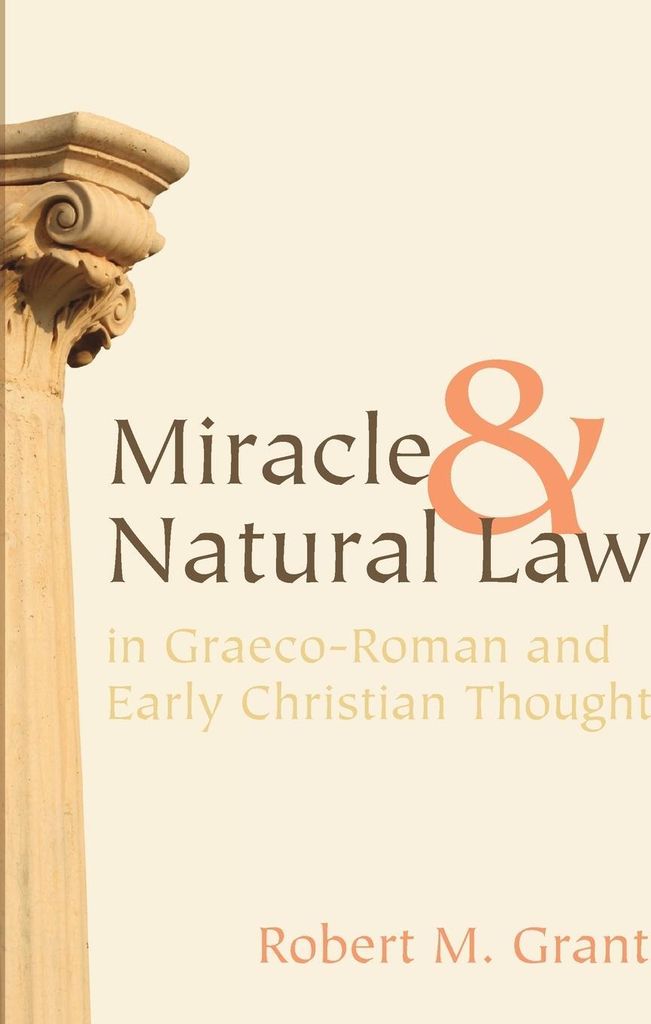 Miracle and Natural Law in Graeco-Roman and Early Christian Thought