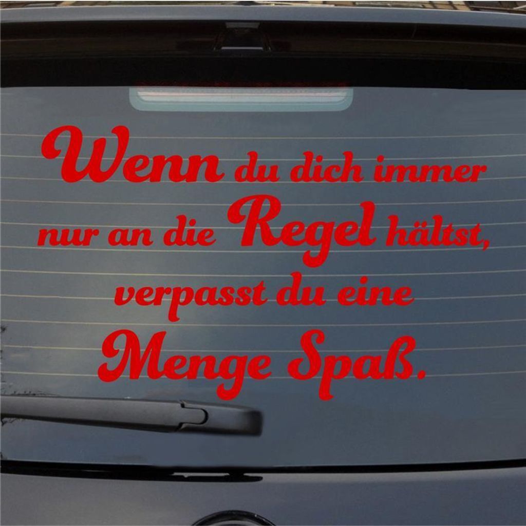 Heckscheibenaufkleber Immer nur an die Regel verpasst du eine Menge Spaß 55x34 cm Rot Auto Aufkleber Sticker