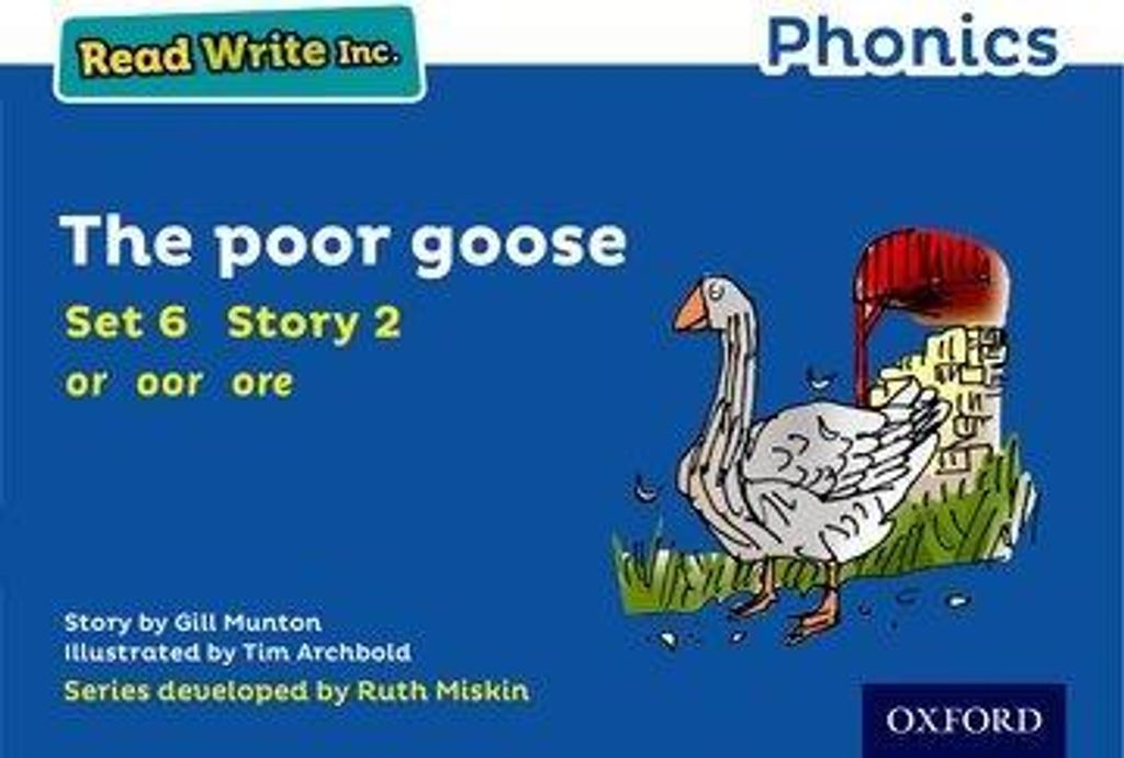 Read Write Inc. Phonics: The Poor Goose (Blue Set 6 Storybook 2)