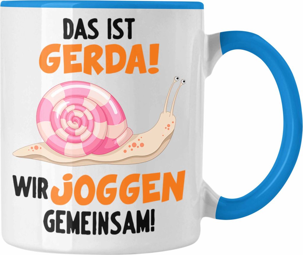 Trendation - Das Ist Gerade Wir Joggen Gemeinsam Tasse Geschenk Frauen Humor Witzige Tasse Kollegin Geschenkidee (Blau)