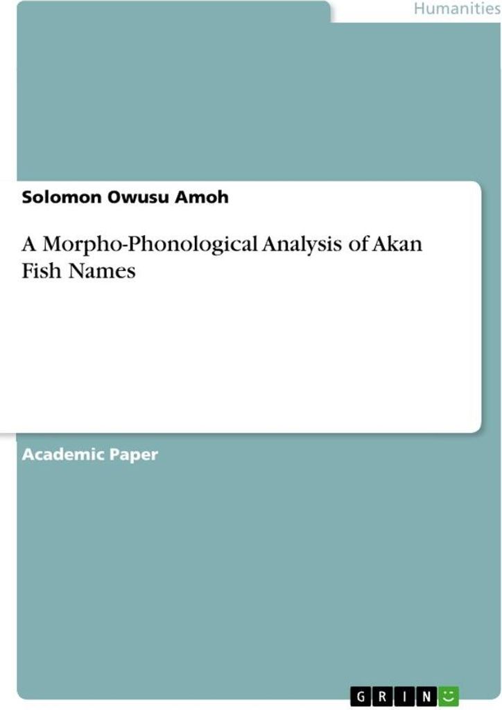 A Morpho-Phonological Analysis of Akan Fish Names