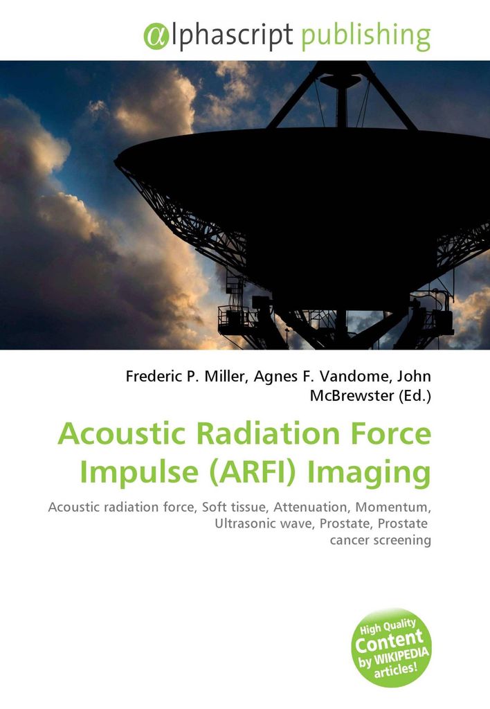 Acoustic Radiation Force Impulse (ARFI) Imaging