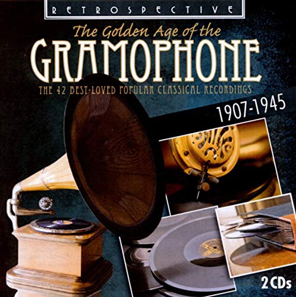 The Golden Age of the Gramphone