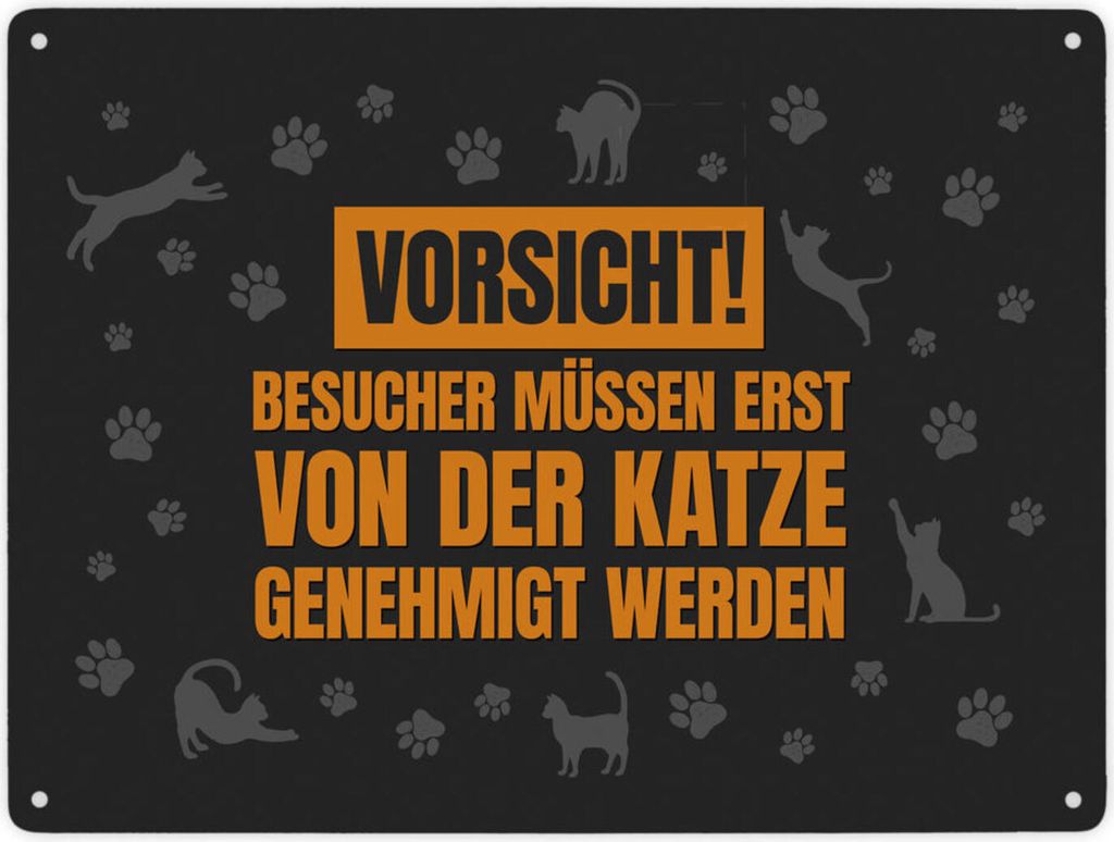 Besucher müssen erst von der Katze genehmigt werden Metallschild XXL