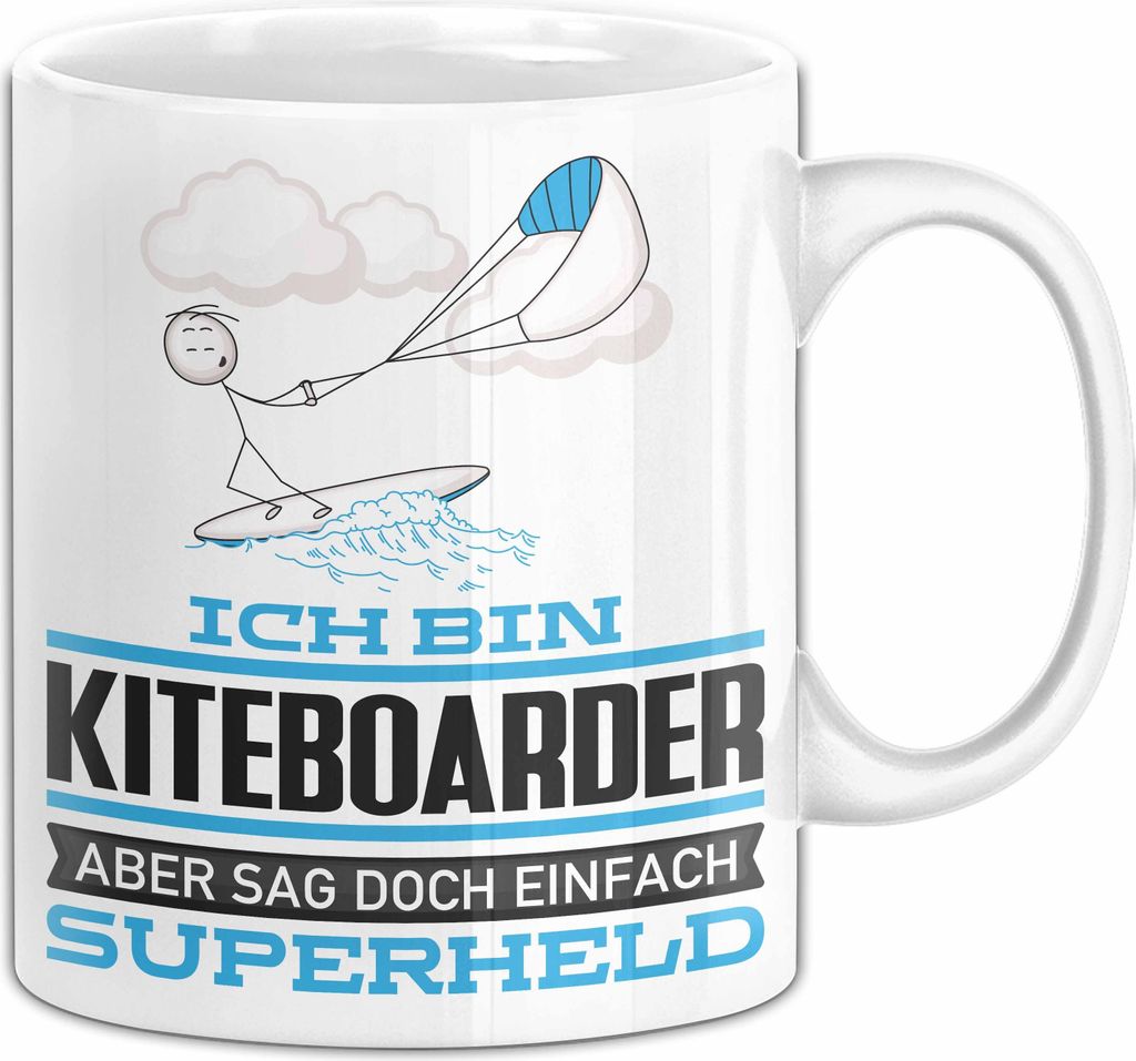 Kiteboarder Geschenk Tasse Ich Bin Kiteboarder Aber Sag Doch Einfach Superheld Lustige Geschenkdiee für Kiteboarder Kaffee-Becher (Weiß)