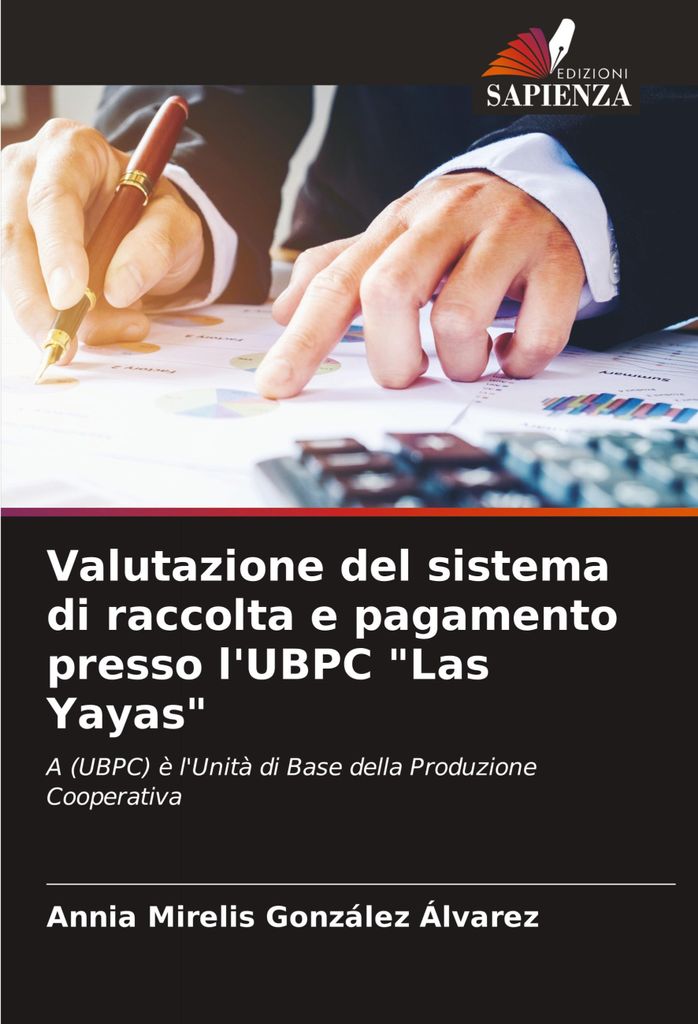 Valutazione del sistema di raccolta e pagamento presso l'UBPC "Las Yayas"