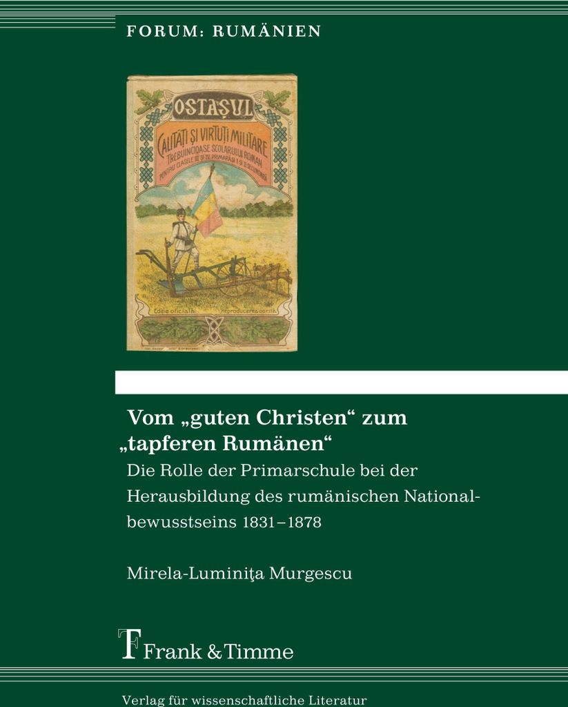 Vom ""guten Christen"" zum ""tapferen Rumänen""