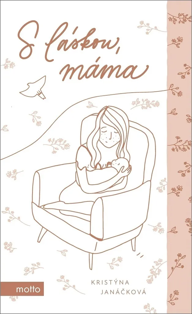 S láskou, máma Kristýna Janáčková - Édition reliée avec récit intime