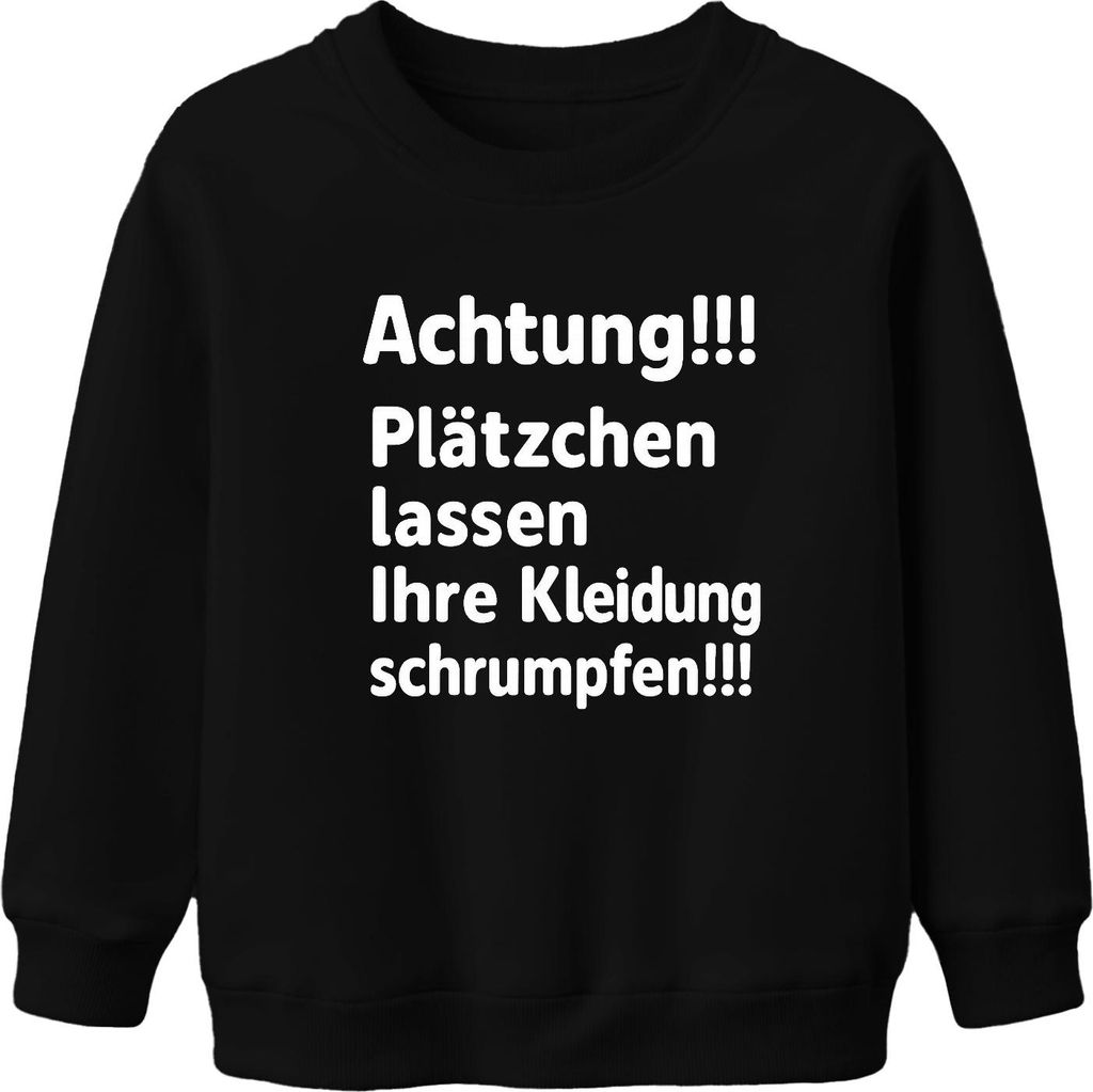 Achtung Plätzchen lassen schrumpfen Weihnachten Backen Humor Uni Kinder Sweatshirt Pullover, Schwarz, 116