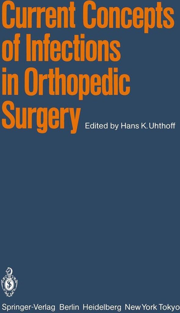 Current Concepts of Infections in Orthopedic Surgery