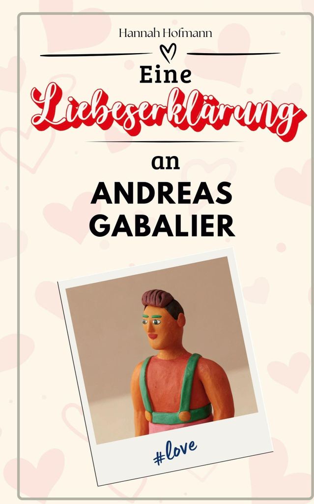 Eine Liebeserklärung an Andreas Gabalier