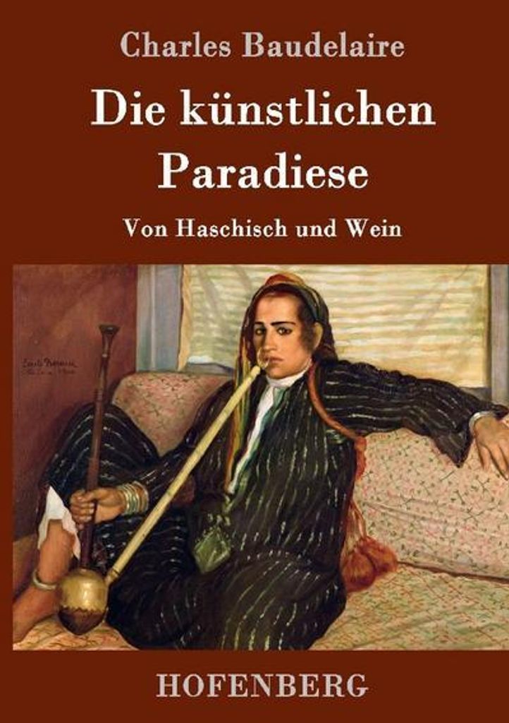 Die künstlichen Paradiese