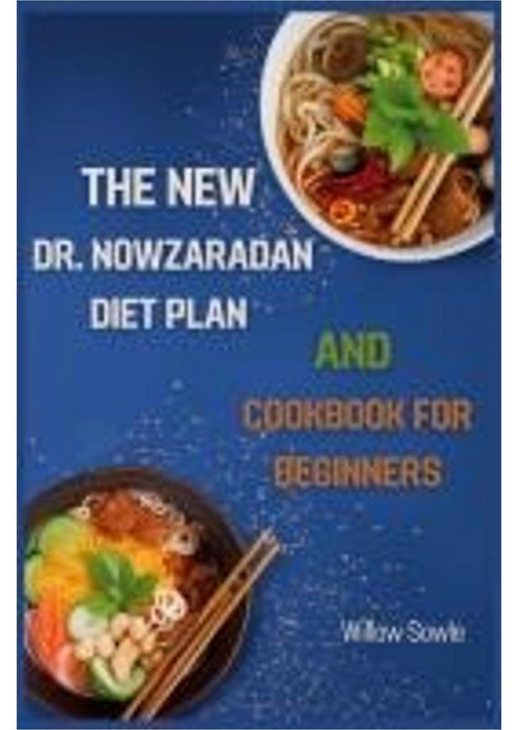 The New Dr. Nowzaradan Diet Plan And Cookbook For Beginners