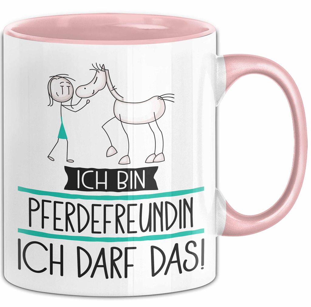 Geschenk für Pferdefreundin Tasse Lustige Geschenkidee Geburtstag Ich Bin Pferdefreundin Ich Darf Das (Rosa)