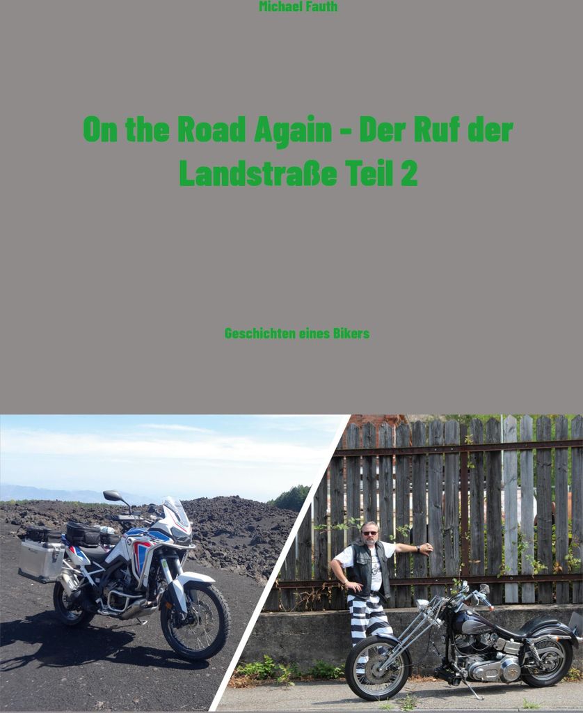 On the Road Again - Der Ruf der Landstraße Teil 2
