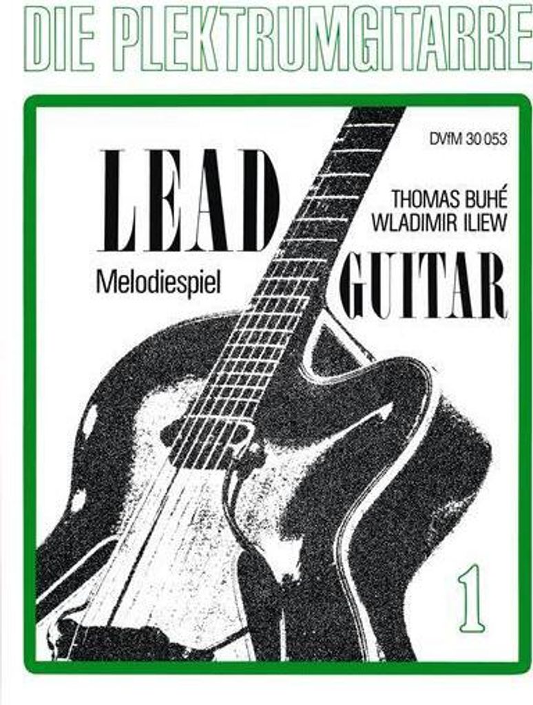 Die Plektrumgitarre Band 1 - Lead Guitar, Melodiespielfür Gitarre
