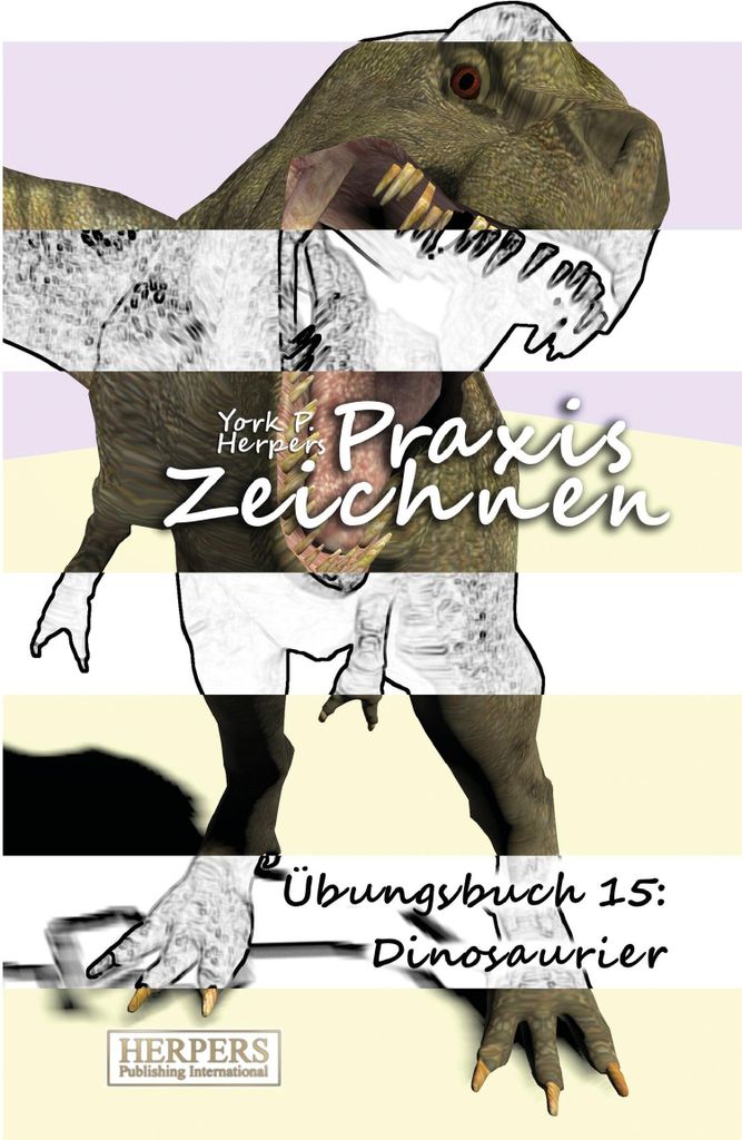 Praxis Zeichnen - Übungsbuch 15: Dinosaurier