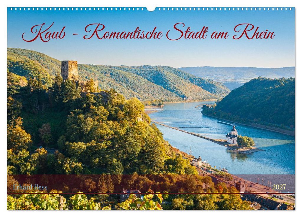 Kaub - Romantische Stadt am Rhein (Wandkalender 2027 DIN A2 quer), CALVENDO Monatskalender