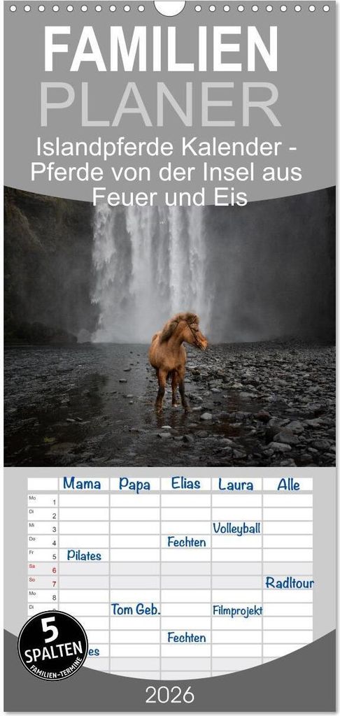 Familienplaner 2026 - Islandpferde Kalender - Pferde von der Insel aus Feuer und Eis mit 5 Spalten (Wandkalender, 21 x 45 cm) CALVENDO
