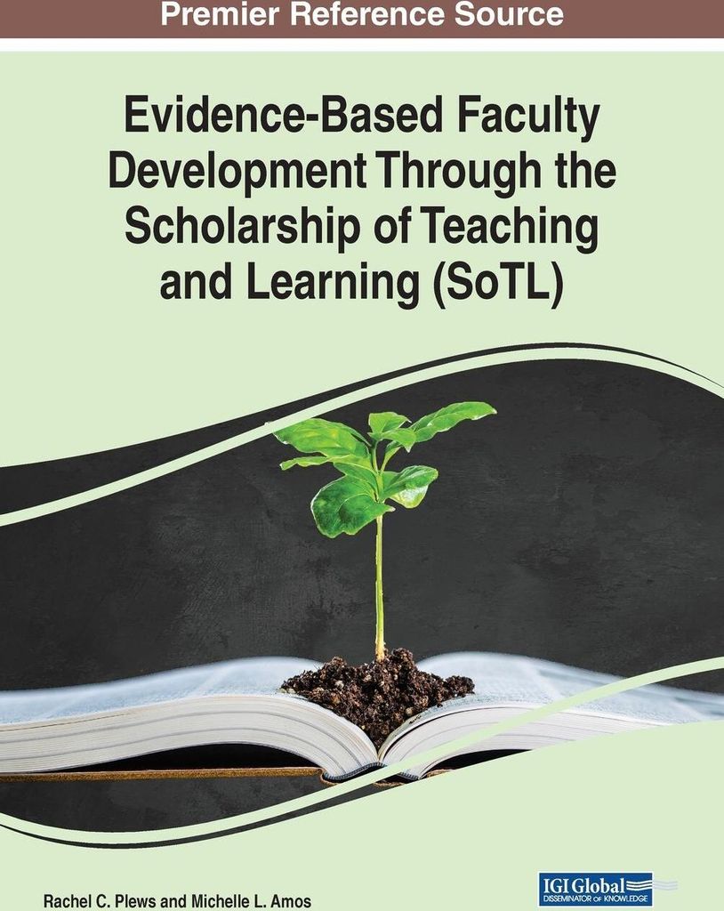 Evidence-Based Faculty Development Through the Scholarship of Teaching and Learning (SoTL)