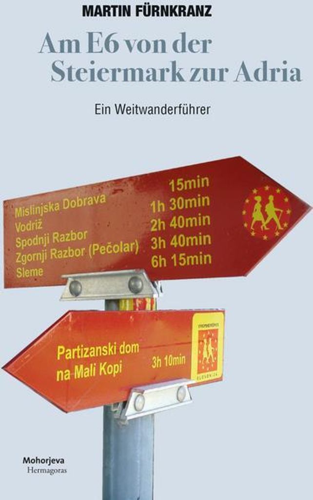 Am E6 von der Steiermark zur Adria