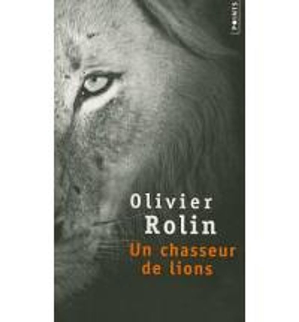 Ein Löwenjäger | Olivier Rolin