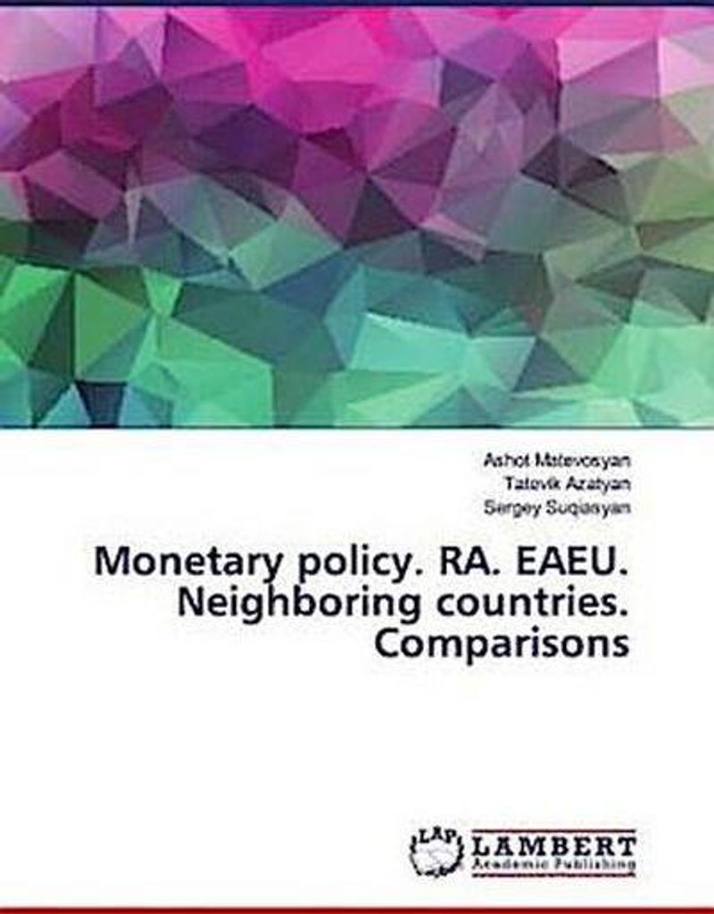 Monetary policy. RA. EAEU. Neighboring countries. Comparisons
