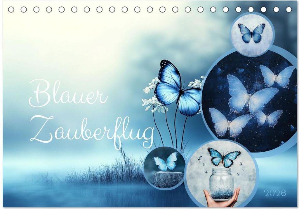 Blauer Zauberflug (Tischkalender 2026 DIN A5 quer), CALVENDO Monatskalender