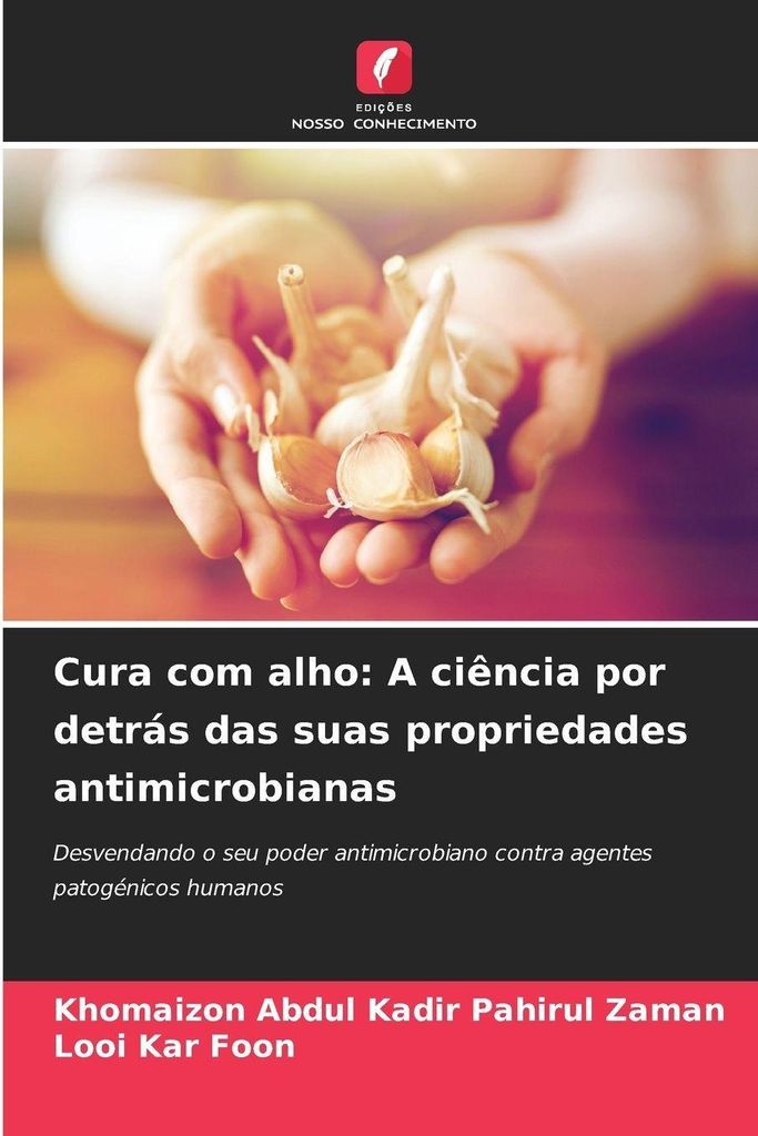 Cura com alho: A ciência por detrás das suas propriedades antimicrobianas