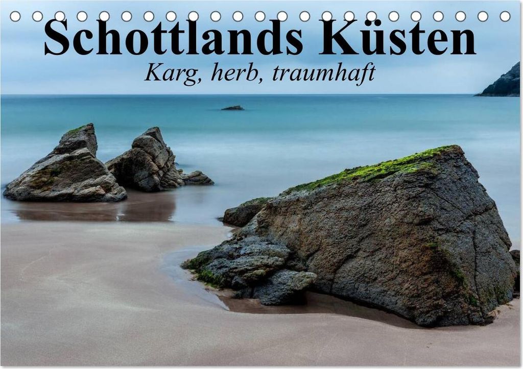 Schottlands Küsten. Karg, herb, traumhaft (Tischkalender 2026 DIN A5 quer), CALVENDO Monatskalender