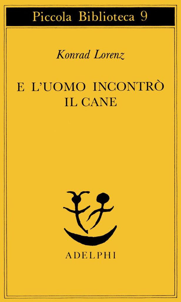 E l'uomo incontrò il cane | Konrad Lorenz
