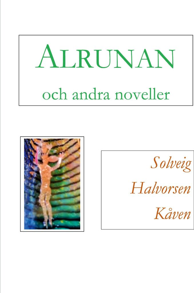 Alrunan och andra noveller
