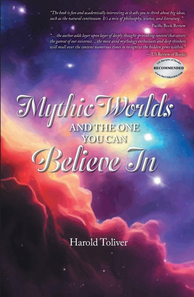 Mythic Worlds and the One You Can Believe In