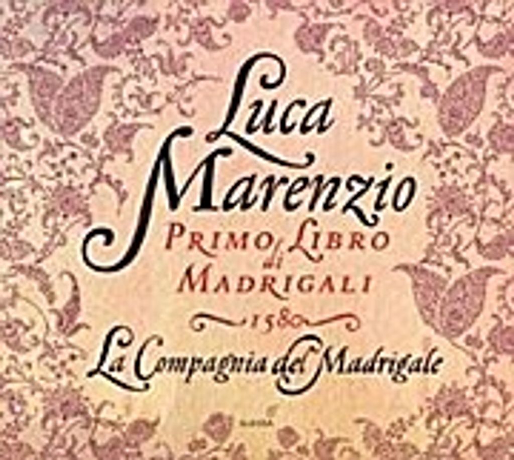 La Compagnia Del Madrigale: Primo Libro di Madrigali a Cinqu