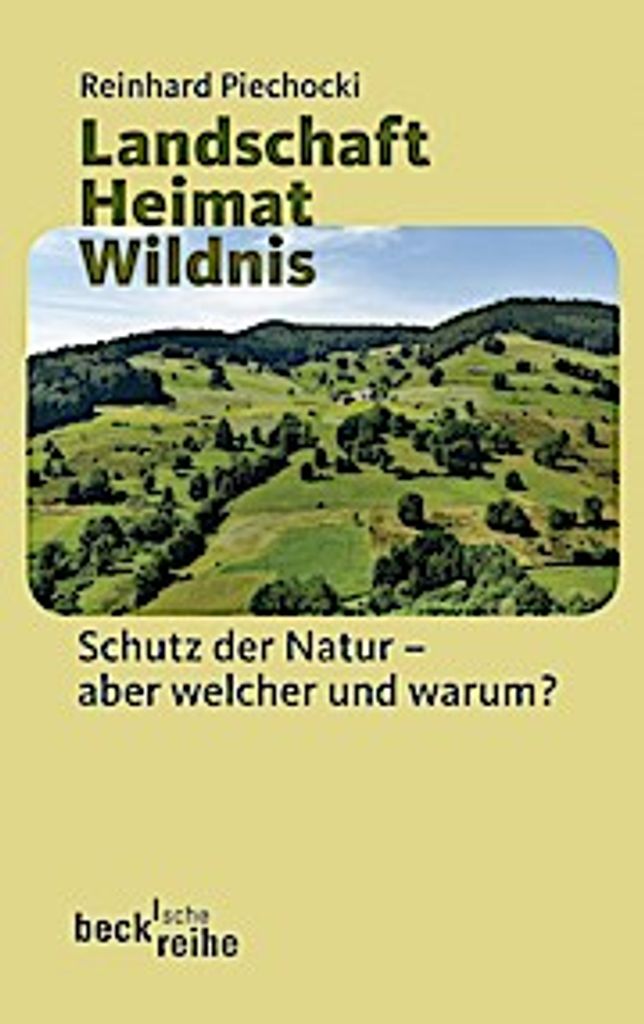 Landschaft - Heimat - Wildnis