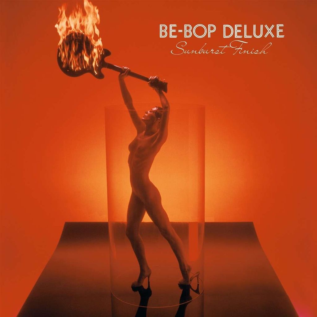 Be-Bop Deluxe: Sunburst Finish (Vinyl Edition) - - (Vinyl / Pop (Vinyl))