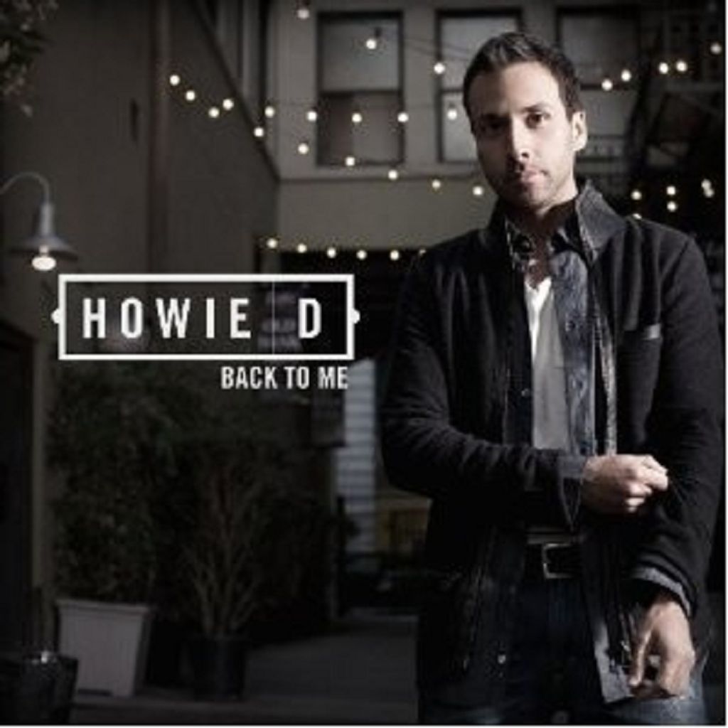 Howie D-Back To Me