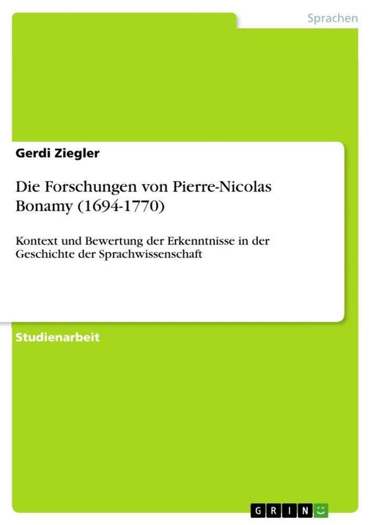 Die Forschungen von Pierre-Nicolas Bonamy (1694-1770)