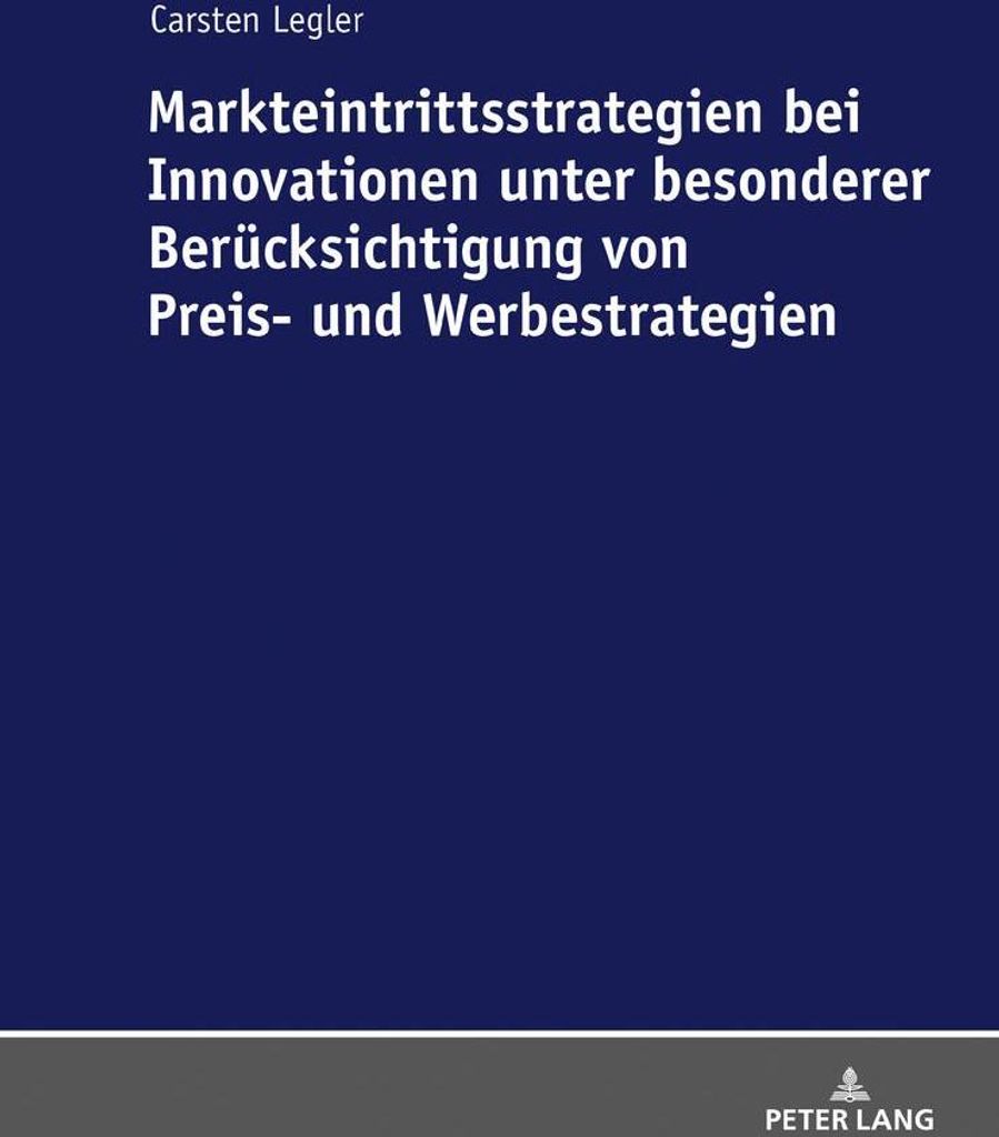 Markteintrittsstrategien bei Innovationen unter besonderer Berücksichtigung von Preis- und Werbestrategien