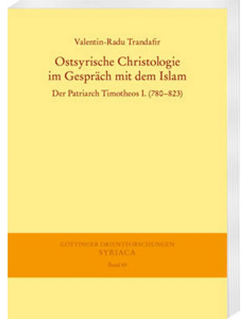 Ostsyrische Christologie im Gespräch mit dem Islam : Analyse et Dogmes