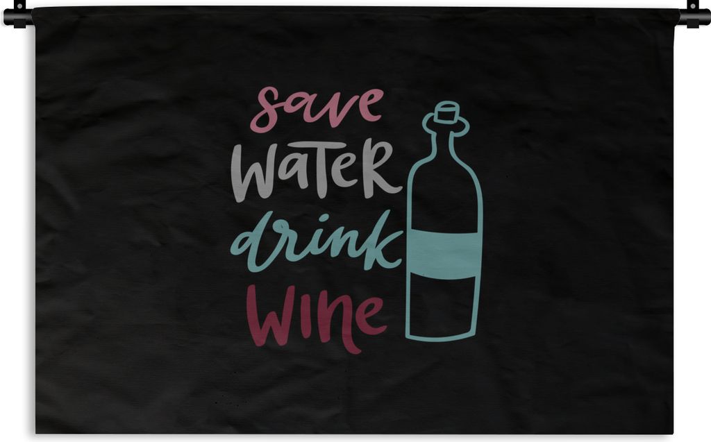 MuchoWow Wandteppich Wandbehang Zitat "Wasser sparen, Wein trinken" auf schwarzem Hintergrund 150x100 cm Tapisserie Dekoration Wandtuch - Waschba...