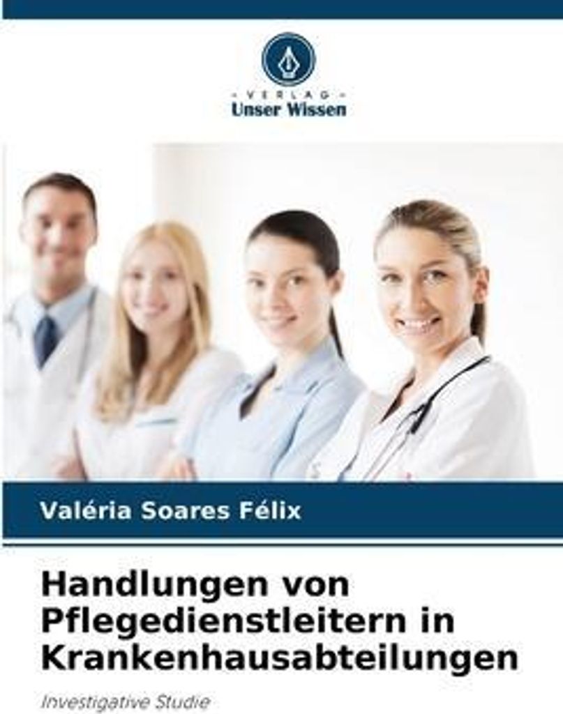 Handlungen von Pflegedienstleitern in Krankenhausabteilungen