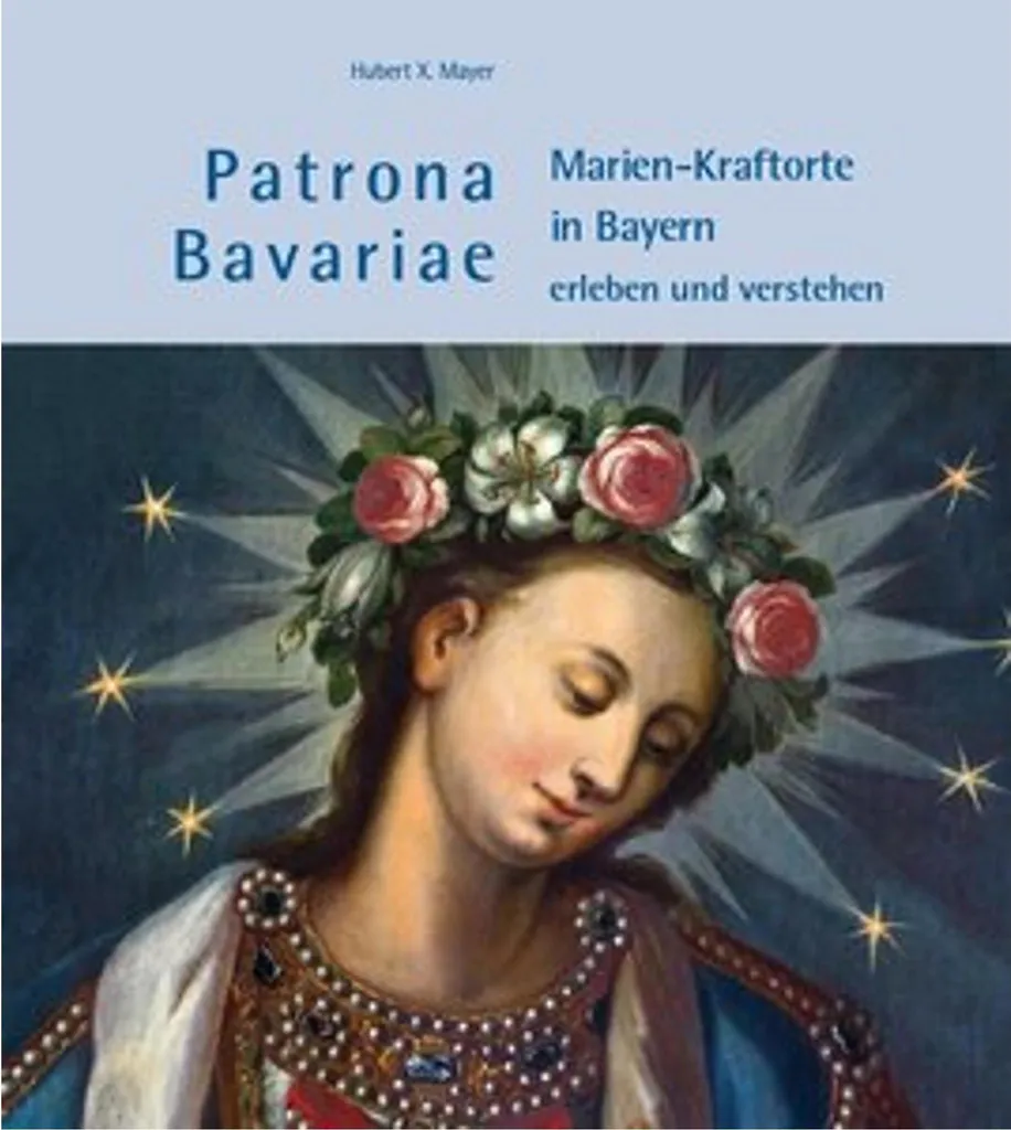 Livre sur les Lieux de Pèlerinage Marials et Sanctuaires de Bavière