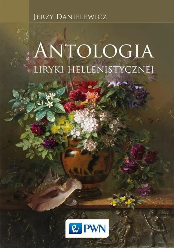 Anthologie Lyrique Hellénistique avec Commentaires et Textes de Référence