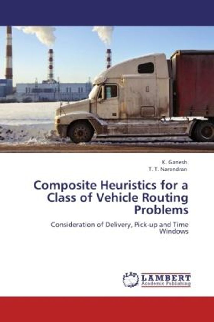 Ganesh, K: Composite Heuristics for a Class of Vehicle Routi