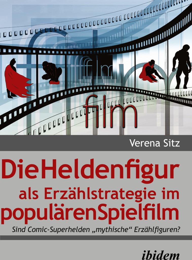 Die Heldenfigur als Erzählstrategie im populären Spielfilm
