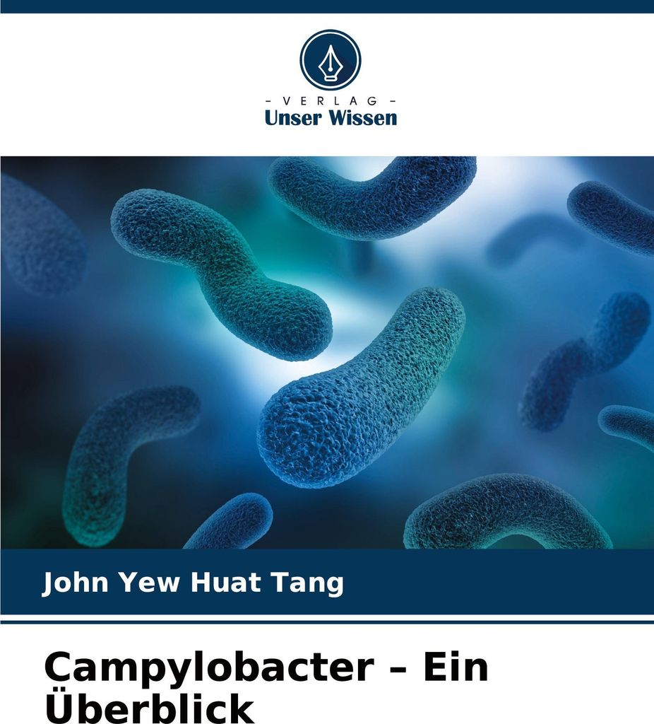 Campylobacter - Ein Überblick