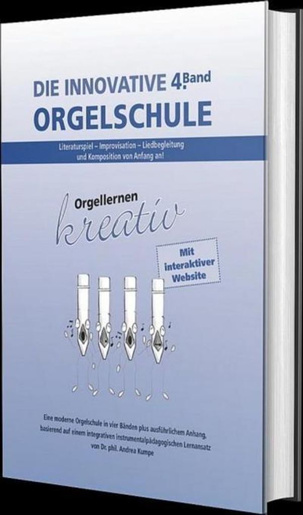 Die innovative Orgelschule Band 4für Orgel